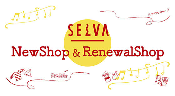 SELVA  NewShop ＆ RenewalShop