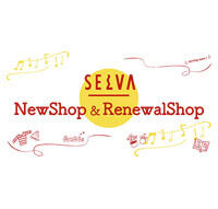 SELVA  NewShop ＆ RenewalShop