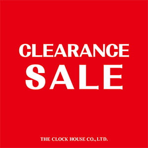 ザ・クロックハウス『ザ・クロックハウのCLEARANCE SALE』