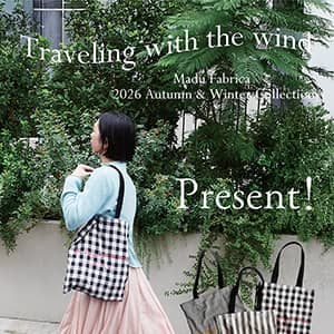 Madu『【Traveling with the wind Madu Fabrica 2026 Autumn & Winter Collection】』