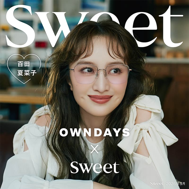 オンデーズ『【OWNDAYS】 百田夏菜子さんが纏う、「+NICHE」の新作メガネ。sweet webにて公開♥』